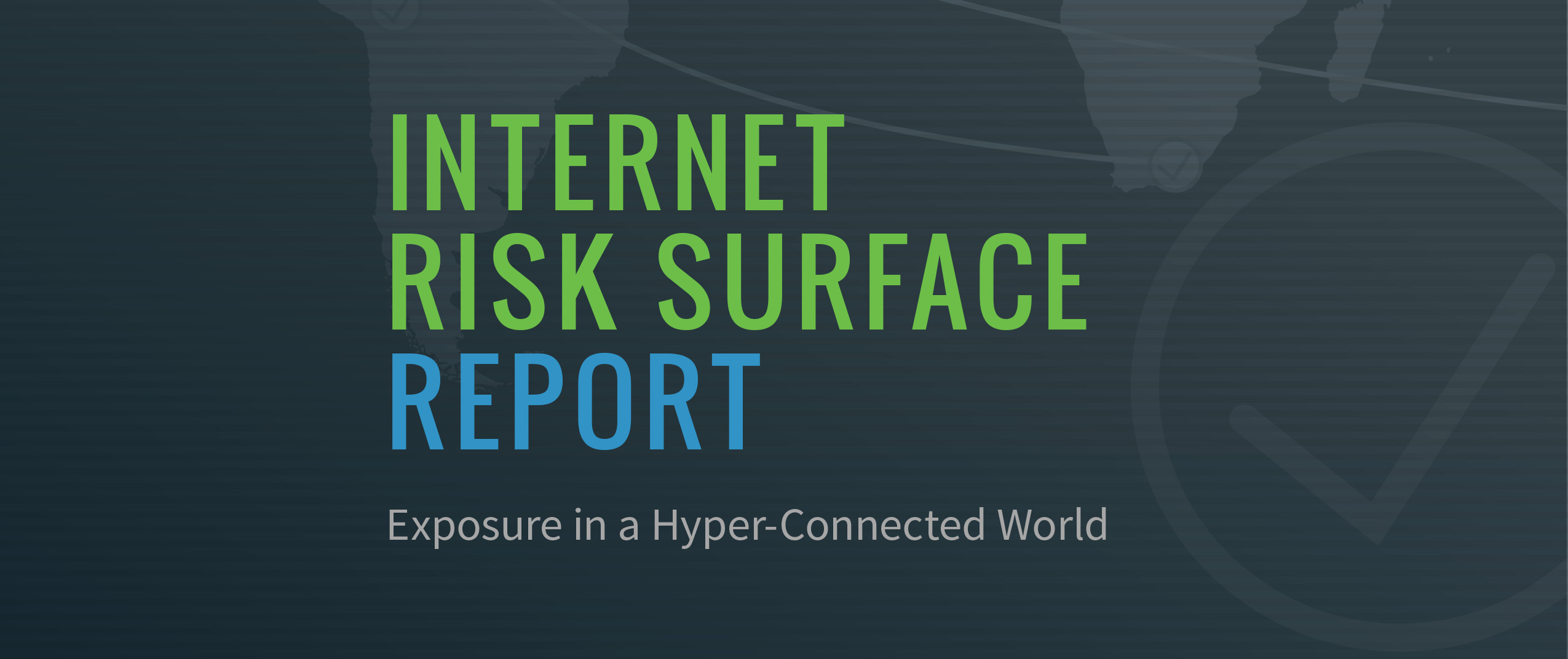 Internet Risk Surface Report 2019 Riskrecon Internet Risk Surface Report 2019 Riskrecon
